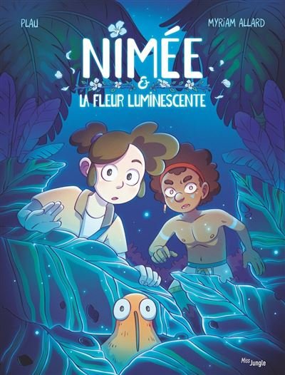 Nimée - La fleur luminescente - Paul Courbois - Jungle - cartonné - Bande dessinée jeunesse
