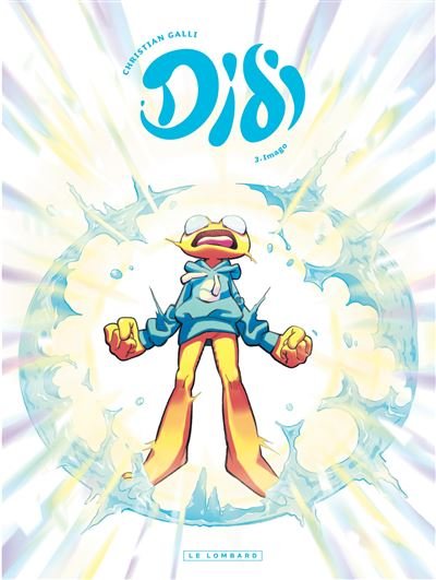 Didi - Tome 3 - Imago - Christian Galli - Le Lombard Eds - cartonné - Bande dessinée jeunesse