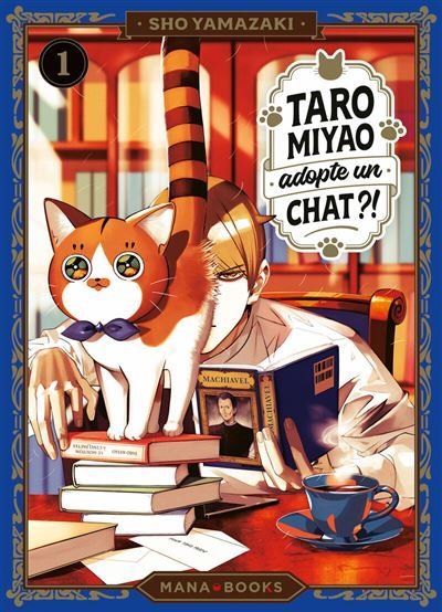 Taro Miyao adopte un chat ?! T01 - Shou Yamazaki - Mana Books - broché - Manga