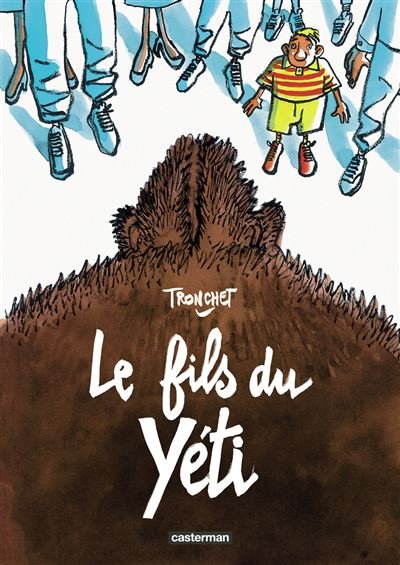 Le Fils du Yéti Nouvelle édition en couleurs - Didier Tronchet - Casterman - cartonné - Bande dessinée