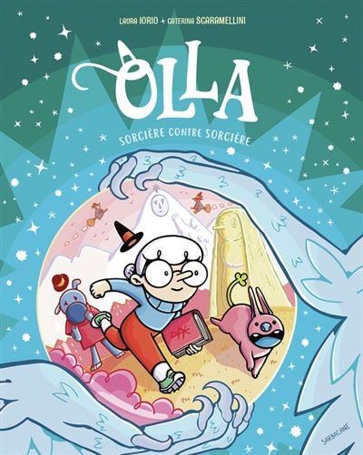 Olla : Sorcière contre Sorcière - Caterina Scaramellini - Sarbacane - cartonné - Bande dessinée jeunesse