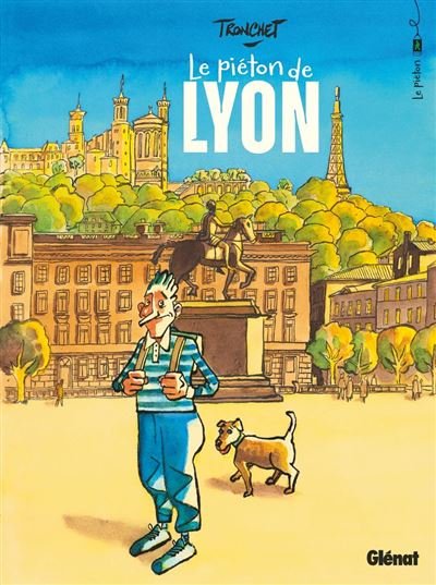 Le Piéton de Lyon -  Didier Tronchet - Glénat bd - ebook (ePub illustré) - Bande dessinée