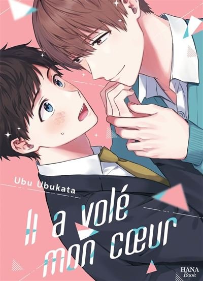Il a volé mon coeur - Ubu Ubukata - Boy's Love - broché - Manga