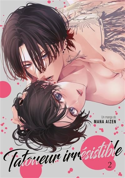 Tatoueur Irrésistible - Tome 02 - Mana Aizen - Teen's Love - Poche - Manga