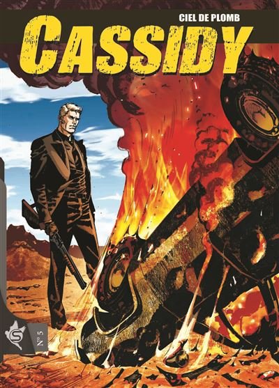 Cassidy N°5 - Ciel de plomb - Pasquale Ruju - Swikie Editions - broché - Bande dessinée