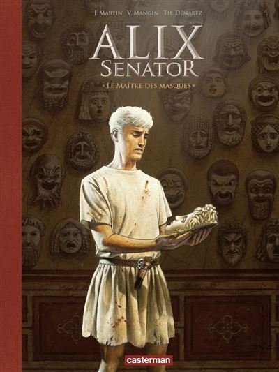 Alix Senator - Édition Deluxe (Tome 17) - Le Maître des masques - Thierry Demarez - Casterman - ebook (ePub illustré) - Bande dessinée