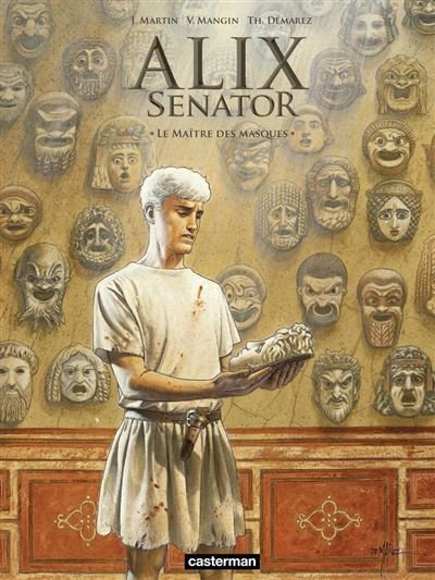 Alix Senator (Tome 17) - Le Maître des masques - Thierry Demarez - Casterman - ebook (ePub illustré) - Bande dessinée