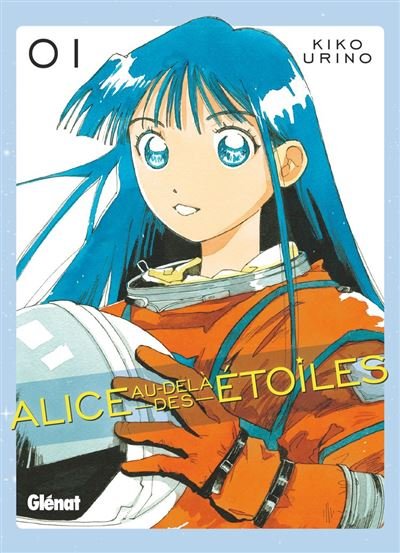 Alice au-delà des étoiles - Tome 01 - Kiko Urino - Glénat Manga - ebook (ePub illustré) - Manga