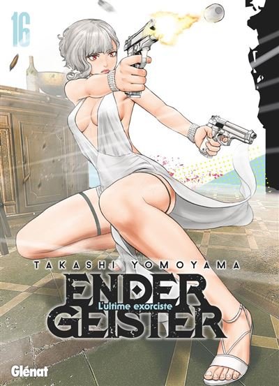 Ender Geister - Tome 16 - Takashi Yomoyama - Glénat Manga - ebook (ePub illustré) - Manga