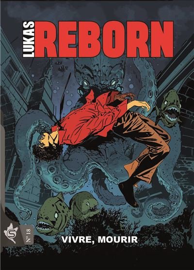 Lukas Reborn N°18 - Vivre, mourir - Michele medd - Swikie Editions - broché - Bande dessinée