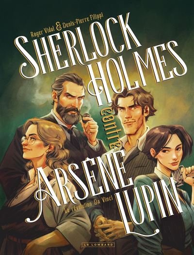Sherlock Holmes contre Arsène Lupin - Tome 2 - La révolution de Vinci - Roger Vidal - Le Lombard - ebook (ePub illustré) - Bande dessinée