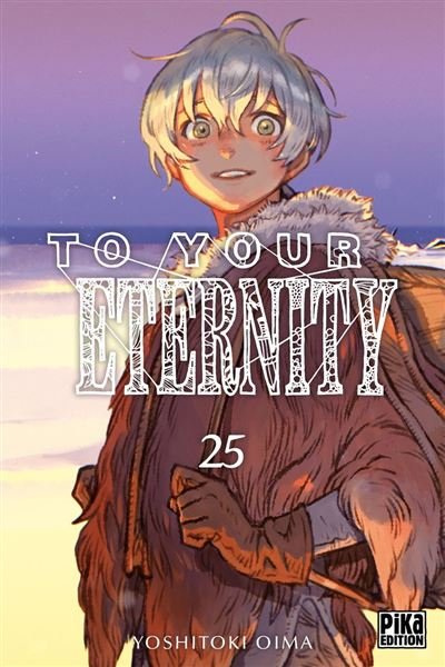 To Your Eternity T25 - Yoshitoki Oima - Pika - ebook (ePub illustré) - Manga