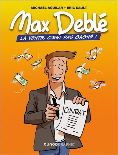 Max Deblé La vente, c'est pas gagné - Michaël Aguilar - Dunod - ebook (ePub) - Bande dessinée