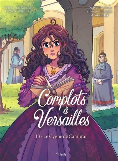 Complots à Versailles - Tome 13 - Fénelon et la disgrâce de Cécile -  Carbone - Jungle - ebook (ePub illustré) - Bande dessinée jeunesse