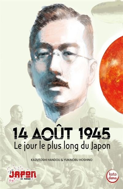 14 août 1945 - Le jour le plus long du Japon - Yukinobu Hoshino - Petit A Petit Bd Eds - broché - Manga