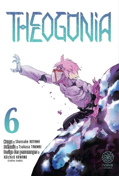 Theogonia - Tome 06 - Tsukasa Tanimai - Noeve Grafx - broché - Manga
