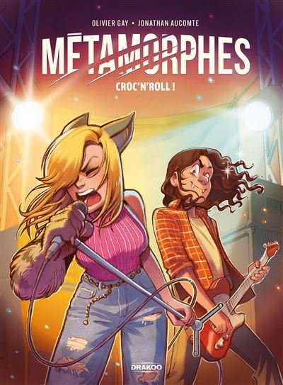 Métamorphes - vol. 03 Croc' N' Roll ! - Jonathan Aucomte - Drakoo - cartonné - Bande dessinée jeunesse