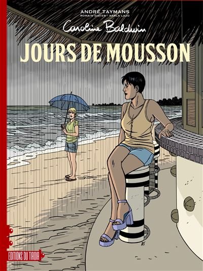 Jours de mousson Entre 14 et 15 - André Taymans - Du Tiroir - cartonné - Bande dessinée