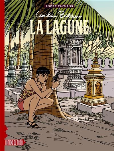 La lagune - André Taymans - Du Tiroir - cartonné - Bande dessinée