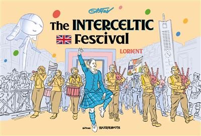 The Interceltic Festival Lorient -  Gaston - Rouquemoute Eds - cartonné - Bande dessinée