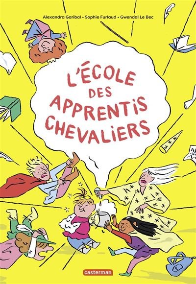 L'école des apprentis chevaliers -  Sophie Furlaud - Casterman Jeunesse - ebook (ePub) - Bande dessinée jeunesse