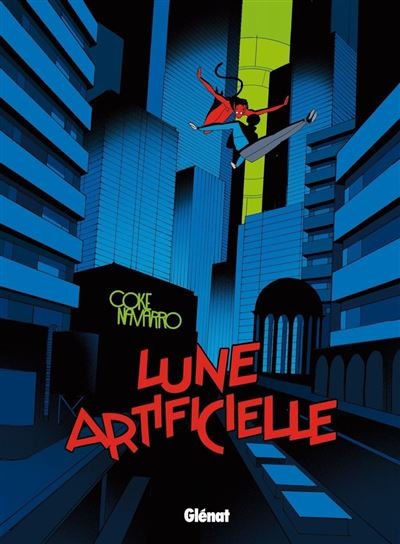 Lune Artificielle - Coke Navarro - Glénat bd - ebook (ePub illustré) - Bande dessinée