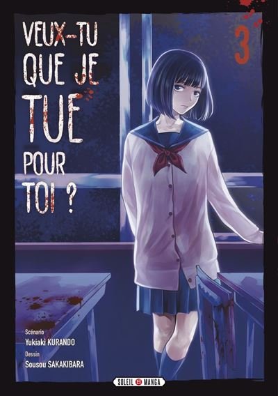 Veux-tu que je tue pour toi ? T03 - Yukiaki Kurando - Soleil - ebook (ePub illustré) - Manga