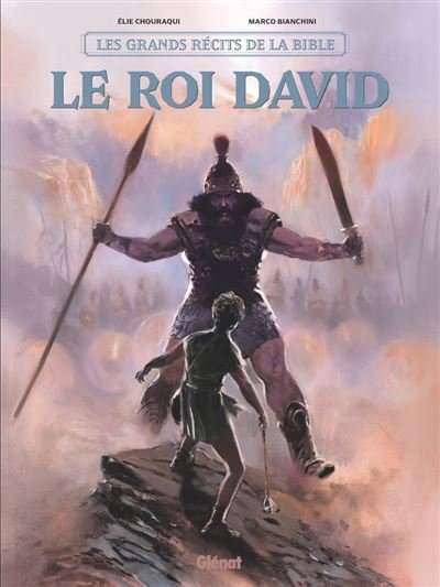 Le roi David - Elie Chouraqui - Glénat bd - ebook (ePub illustré) - Bande dessinée