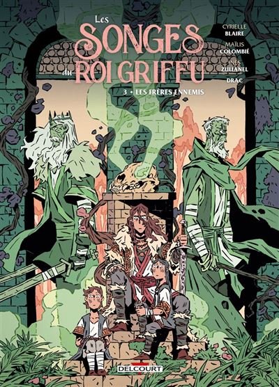 Les Songes du roi griffu T03 - Les Frères ennemis - Cyrielle Blaire - Delcourt - ebook (ePub illustré) - Bande dessinée