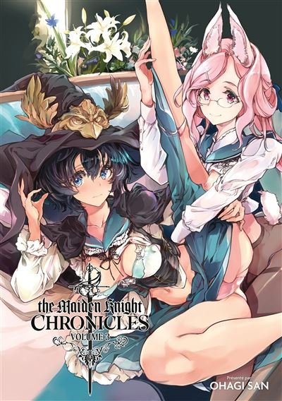 The Maiden Knight Chronicles (volume 3) - Ohagi San - HOT MANGA - broché - Manga