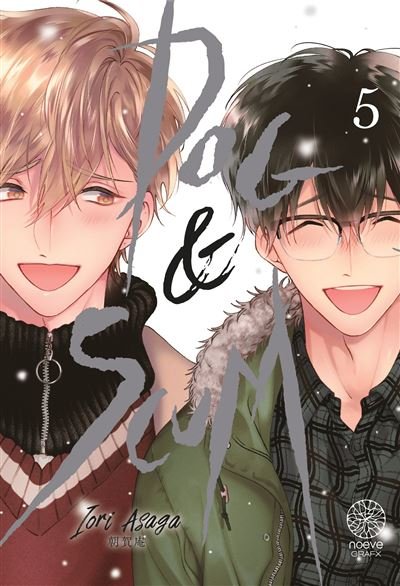 Dog & Scum - Tome 05 - Asaga Iori - Noeve Grafx - broché - Manga