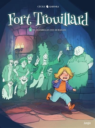 Fort trouillard - Tome 1 - Le chambellan des murailles -  Karinka - Jungle - ebook (ePub illustré) - Bande dessinée jeunesse