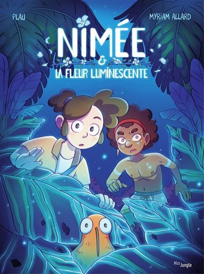 Nimée - La fleur luminescente - Paul Courbois - Jungle - ebook (ePub illustré) - Bande dessinée jeunesse