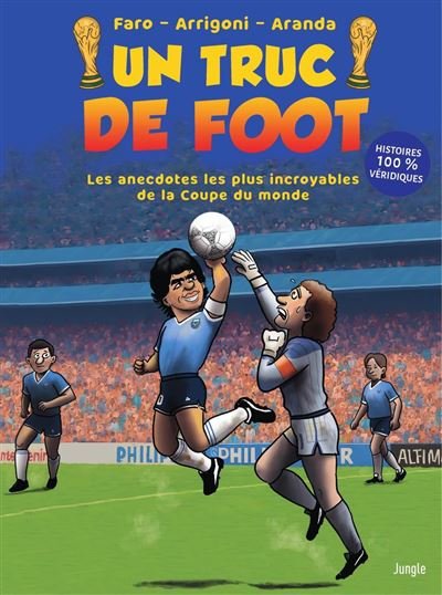 Un truc de Foot - Spécial "coupe du monde" - Germain Arrigoni - Jungle - ebook (ePub illustré) - Bande dessinée