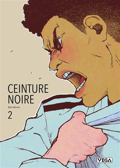 Ceinture noire - Tome 2 - Matis Montes - Vega Dupuis - broché - Manga