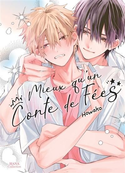 Mieux qu'un conte de fées ! -  Howako - Boy's Love - broché - Manga