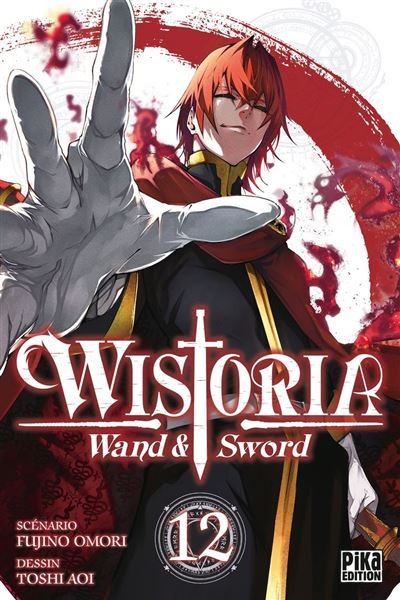 Wistoria - Wand and Sword T12 -  Toshi Aoi - Pika - ebook (ePub illustré) - Manga