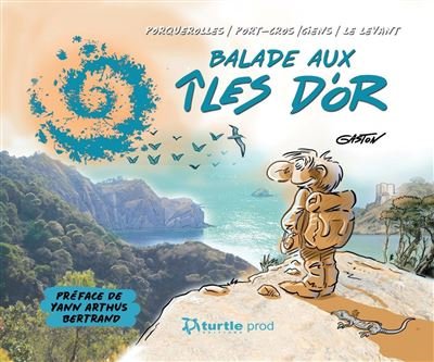 Balade aux îles d'or -  Gaston - Turtle Prod-Plongez - relié - Bande dessinée