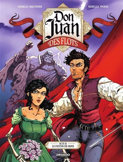 Don Juan des Flots - Tome 3 - Le festin de bois - Isabelle Bauthian - Drakoo - ebook (ePub illustré) - Bande dessinée