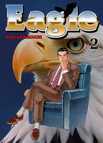 Eagle Perfect Edition T02 - Kaiji Kawaguchi - Panini - ebook (ePub illustré) - Manga