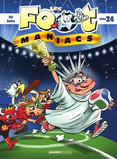 Les Footmaniacs - Tome 24 - Les Footmaniacs -  Sti - Bamboo - ebook (ePub illustré) - Bande dessinée jeunesse