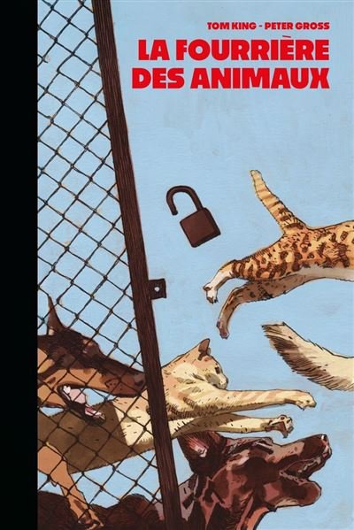La fourrière des animaux - Tom King - Panini - ebook (ePub illustré) - Comics