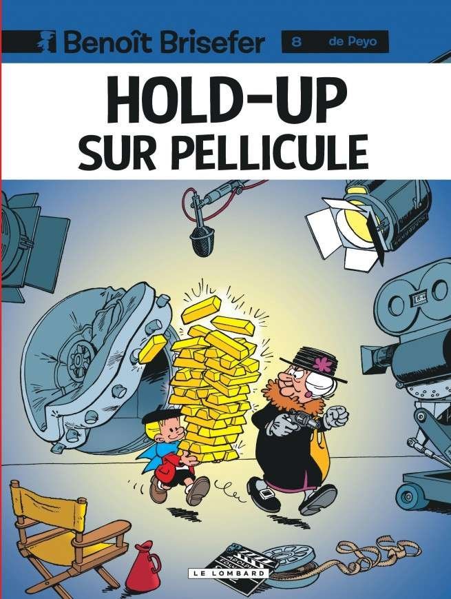 Benoît Brisefer, Tome 8 : Hold-up sur pellicule