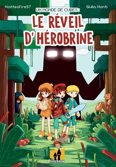 Monde de cubes : Le réveil dHérobrine (Un)