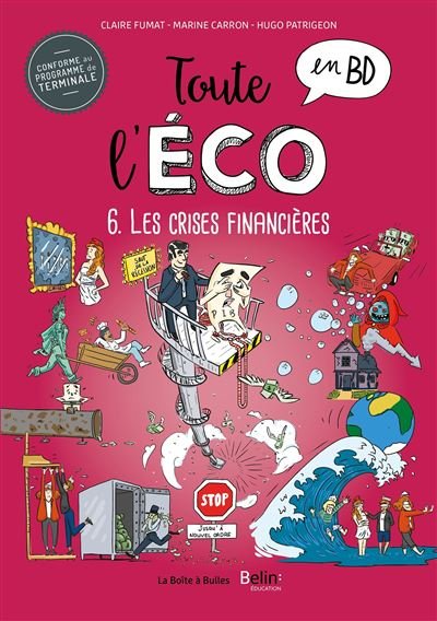 Toute l'éco en BD T6 : Les crises financières
