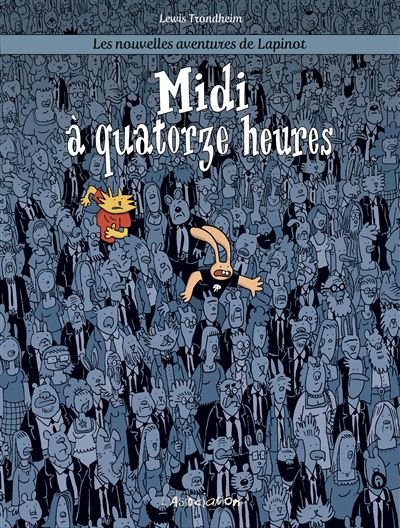 Midi à quatorze heures - Lapinot 7