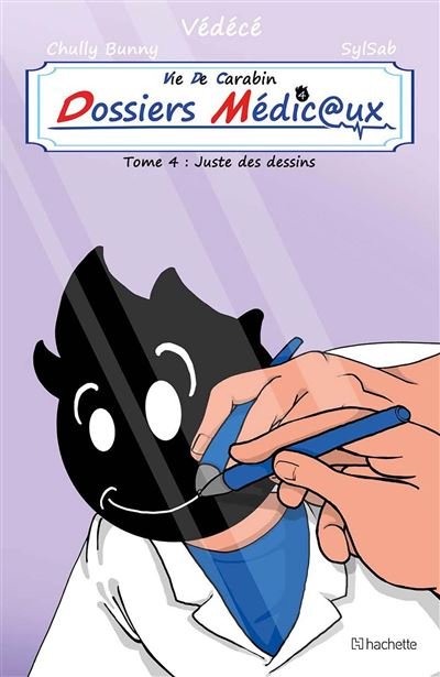 Vie de carabin - dossiers medicaux #4