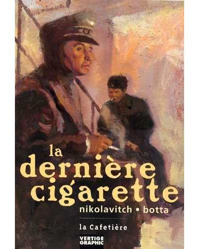 Dernière Cigarette (La)