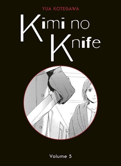 Kimi no Knife T05 (Nouvelle édition)