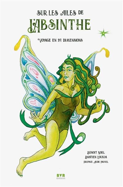 Sur les ailes de labsinthe - Voyage en 24 dimensions